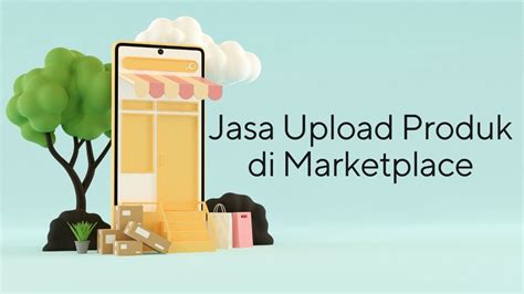 Upload Produk Di Marketplace Shopee Lazada Tokopedia