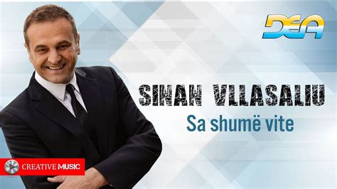 Sinan Vllasaliu Sa Shume Vite Youtube