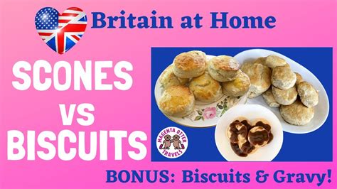 English Scones Vs American Biscuits Youtube