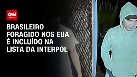 Brasileiro foragido nos EUA é incluído na lista da Interpol CNN PRIME