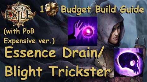 Ex Budget Build Guide Essence Drain Blight Trickster With Pob