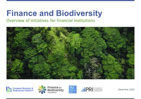 Update Of The Finance And Biodiversity Overview Of Initiatives For Financial Institutions