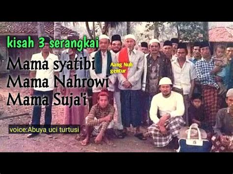 Voice Almaghfurllah Abuya Uci Turtusi Kisah Serangkai Ulama Dahulu