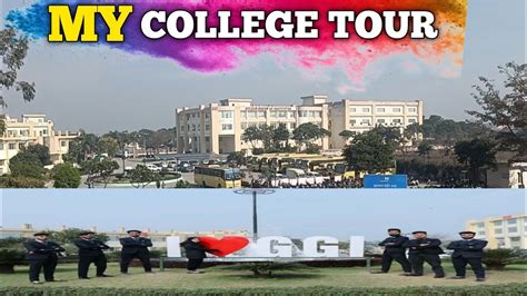 Ggi Collage Tour Naac A College Campus Tour Gulzar Group Of