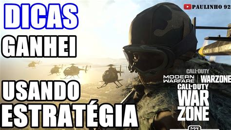 Call Off Duty Warzone Dicas Veja Esse Video E VejÁ Umas Das EstratÉgias Que Eu Uso Para Ganhar