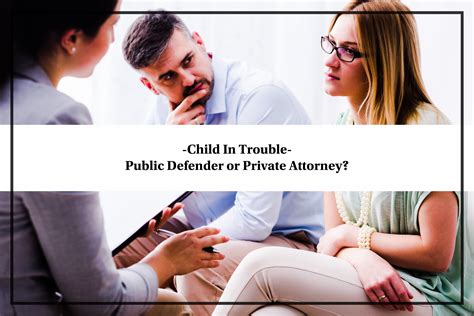 Child in Trouble: Public Defender or Private Attorney? | Defender
