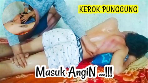 KEROK PUNGGUNG MASUK ANGIN Pijat Tradisional Indonesia ASMR