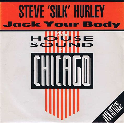 Jack Your Body Steve Silk Hurley The Birth Of House