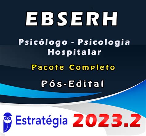 EBSERH Psicólogo Psicologia Hospitalar Pacote Completo ESTRATEGIA