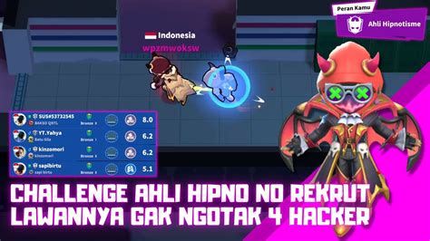 CHALLENGE MAIN AHLI HIPNOTIS NO REKRUT LAWAN 4 HACKER DAN RAJA WAKTU