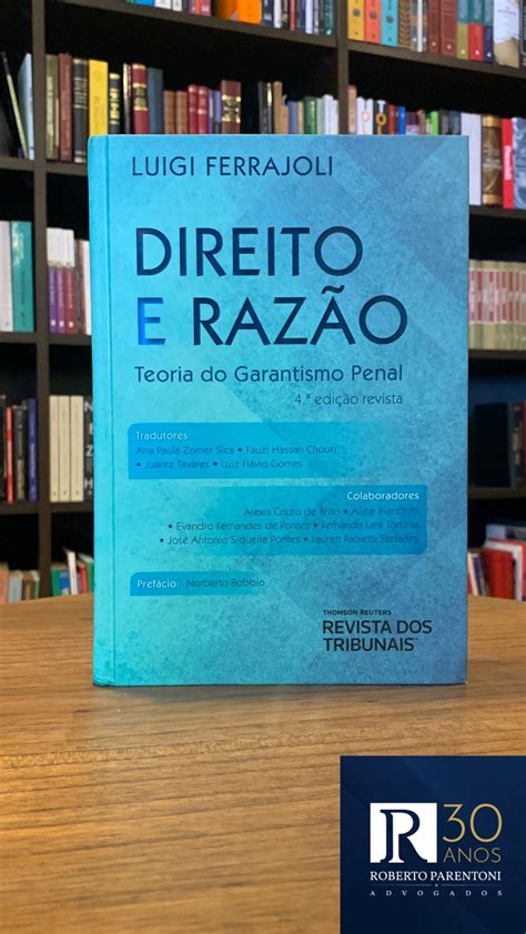 Direito E Raz O Teoria Do Garantismo Penal Parentoni Advogados