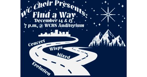 Willow Canyon High School Choir Presents: Find a Way