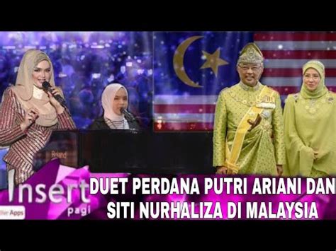 Hari Ini Konser Perdana Putri Ariani Dan Siti Nurhaliza Pecah Di