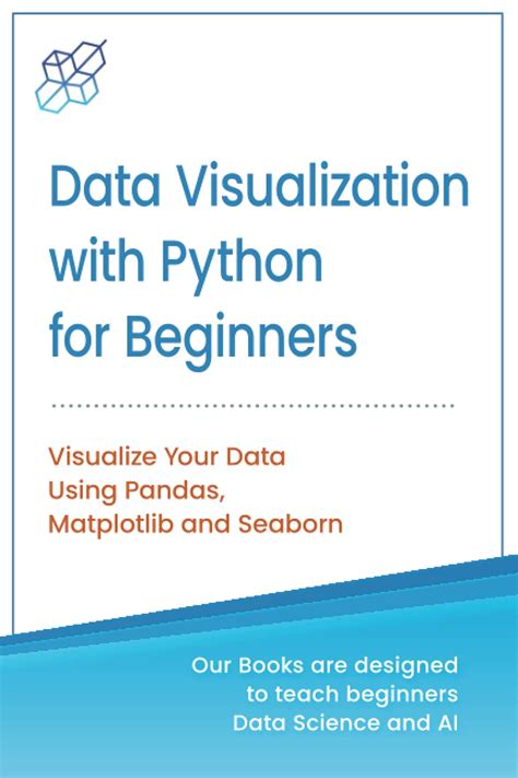 Buy Python For Data Visualization For Beginners Visualize Your Data Using Pandas Matplotlib