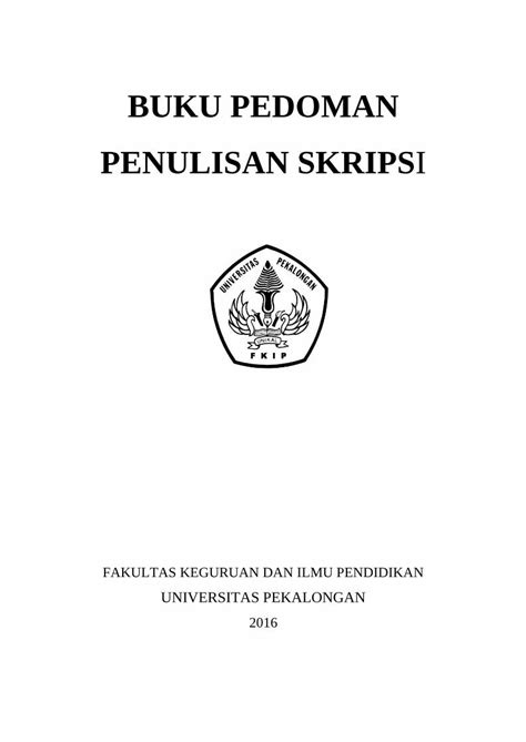 Pdf Buku Pedoman Penulisan Skripsi Unikal Skripsi Merupakan