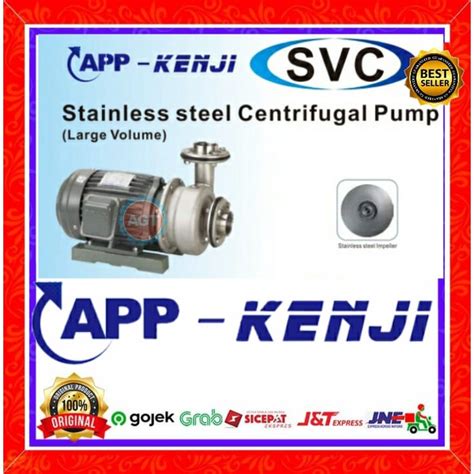 Jual PUMP APP KENJI 100SVC 1000 3PHASE 7 5KW CENTRIFUGAL PUMP Shopee