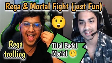 Rega And Mortal Fight On Live Stream Rega Trolling Mortal Just Fun