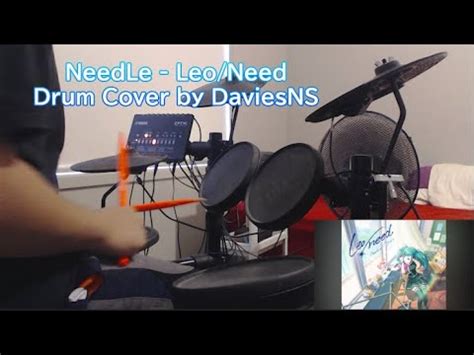 NeedLe Leo Need Drum Cover By DaviesNS YouTube