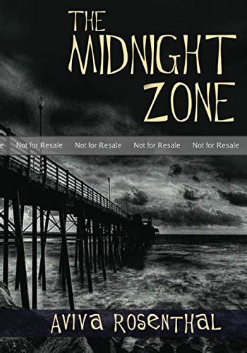 PROOF The Midnight Zone By Aviva Rosenthal Goodreads