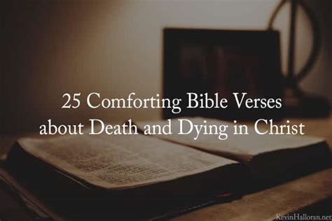 25 Comforting Bible Verses about Death and Dying in Christ