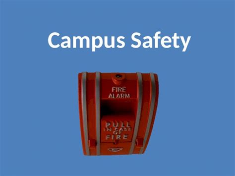 Pptx Campus Safety Campus Safety Resources College Campuses Provide