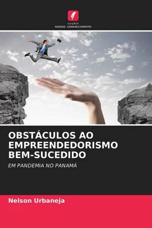 PDF OBSTÁCULOS AO EMPREENDEDORISMO BEM SUCEDIDO de Nelson Urbaneja