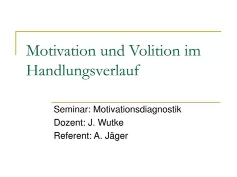 Ppt Motivation Und Volition Im Handlungsverlauf Powerpoint