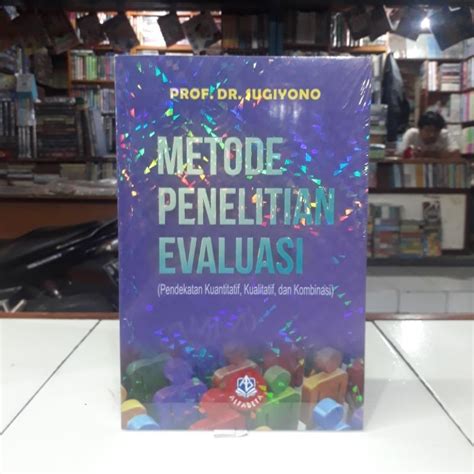 Jual Alfabeta Buku Metode Penelitian Evaluasi Pendekatan Kuantitatif