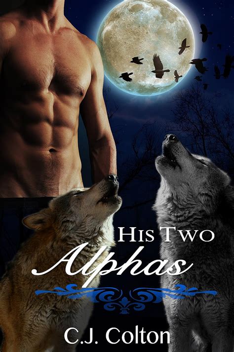 His Two Alphas Gay Werewolf Shifter Menage MMM Erotic Romance EBook