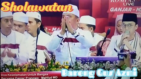 Sholawatan Bareng Gusazmisholawat Sholawat Sholawatnabi Youtube