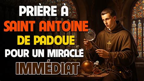 Puissante Pri Re Saint Antoine De Padoue Pour Un Miracle Imm Diat