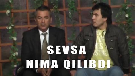 Sevsa Nima Qilibdi Youtube