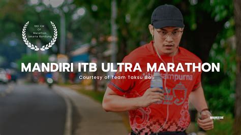 Teaser Team Taksu Bali Mandiri Itb Ultra Marathon Event Marathon