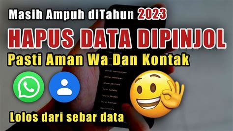 CARA HAPUS DATA PINJOL 2023 CARA AMANKAN KONTAK DARI PINJOL YouTube