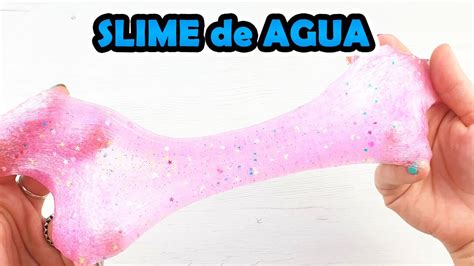 💦 Cómo Hacer Slime De Agua En 2 Minutos ¡receta Súper Fácil Youtube