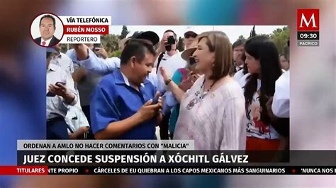 Juez Concede Suspensi N A X Chitl G Lvez Ordenan A Amlo No Hacer