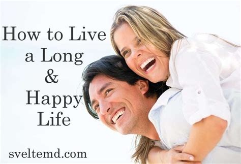 How To Live A Long And Healthy Life