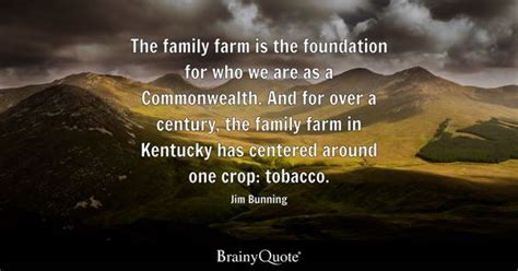 Family Farm Quotes - BrainyQuote