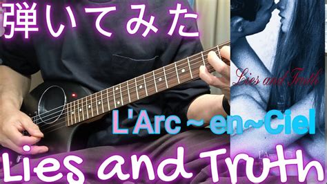 L Arc En Ciellies And Truth Youtube