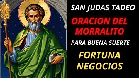 SAN JUDAS TADEO ORACION DEL MORRALITO PARA BUENA SUERTE FORTUNA