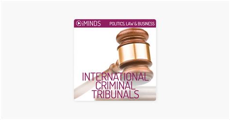 ‎International Criminal Tribunals: Politics, Law & Business (Unabridged ...