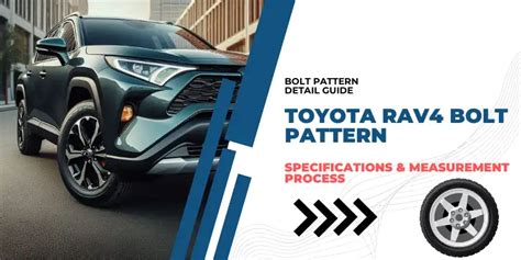 Comprehensive Toyota Rav Bolt Pattern Guide For All Models