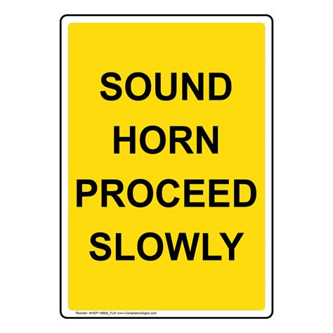 Vertical Sign Safety Awareness Sound Horn Proceed Slowly