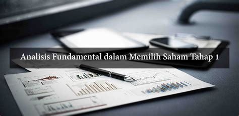 Cara Analisis Fundamental Saham Tahap 1 Kelas Saham