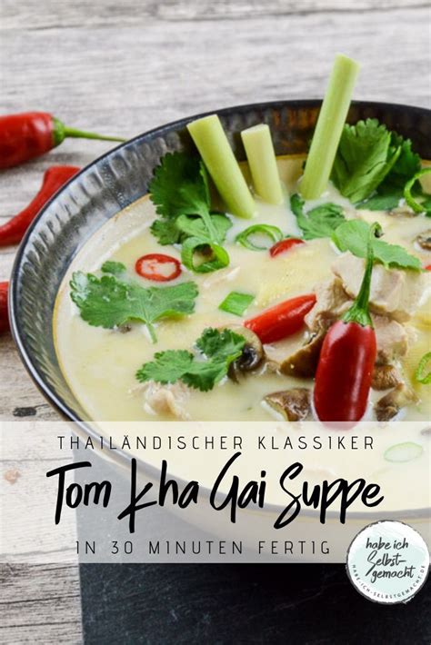 Tom Kha Gai Thailändische Suppe mit Kokosmilch Rezept