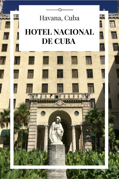 A Stay at the Historic Hotel Nacional de Cuba, Havana | To & Fro