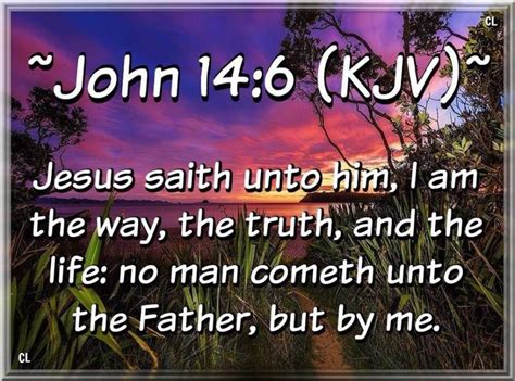 John 14:6 KJV Amen Hallelujah and more Blessings!! – Kristi Ann's Haven