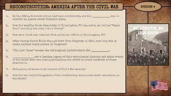 RECONSTRUCTION AMERICA AFTER THE CIVIL WAR EPISODE 4 VIDEO GUIDE