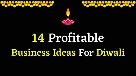 14 Profitable Business Ideas For Diwali | 14 Diwali Business Ideas ...