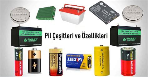 Pil E Itleri Ve Zellikleri M Hendis Beyinler